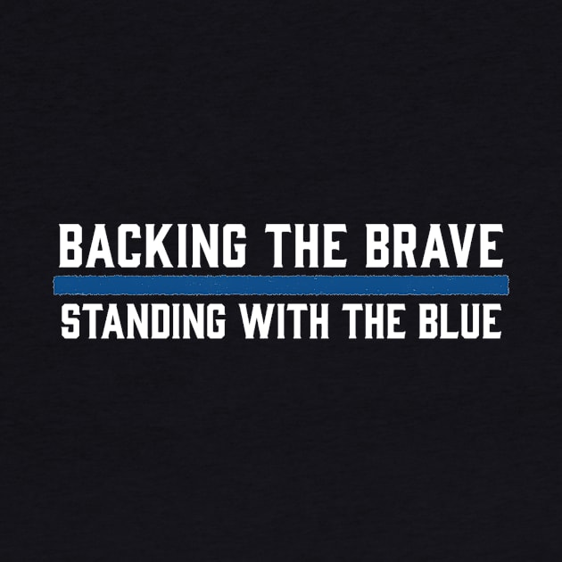 Back The Brave In Blue by Liberty Legacy Apparel